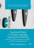 Vanderplank |  Captioned Media in Foreign Language Learning and Teaching | Buch |  Sack Fachmedien