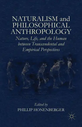 Honenberger | Naturalism and Philosophical Anthropology | Buch | 978-1-137-50087-8 | sack.de