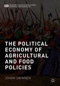 Swinnen |  The Political Economy of Agricultural and Food Policies | Buch |  Sack Fachmedien