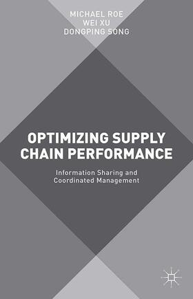 Roe / Xu / Song | Optimizing Supply Chain Performance | E-Book | sack.de