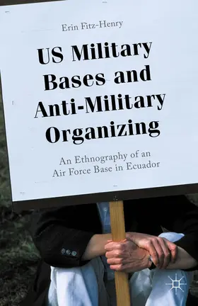 Fitz-Henry |  U.S. Military Bases and Anti-Military Organizing | Buch |  Sack Fachmedien