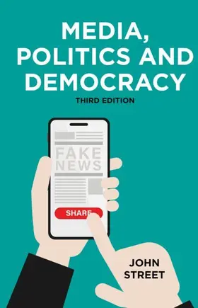 Street | Media, Politics and Democracy | Buch | 978-1-137-50123-3 | www.sack.de
