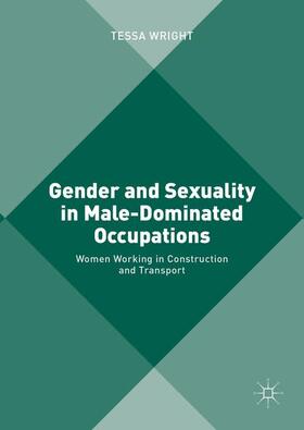 Wright | Gender and Sexuality in Male-Dominated Occupations | Buch | sack.de