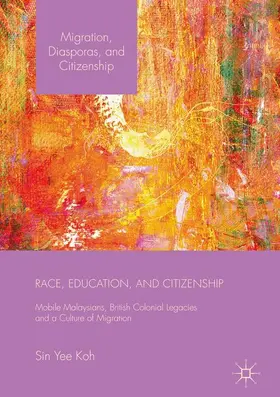 Koh |  Race, Education, and Citizenship | Buch |  Sack Fachmedien