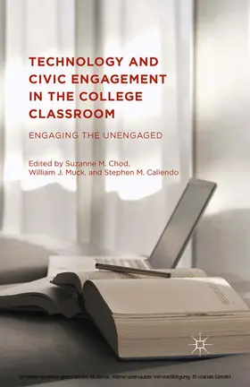 Chod / Caliendo / Muck | Technology and Civic Engagement in the College Classroom | E-Book | www.sack.de