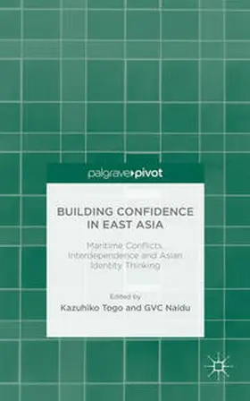 Togo / Naidu |  Building Confidence in East Asia | Buch |  Sack Fachmedien