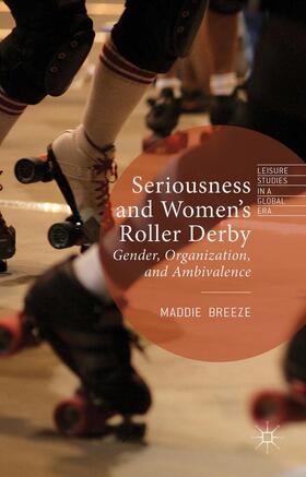 Breeze | Seriousness and Women's Roller Derby | Buch | 978-1-137-50483-8 | sack.de