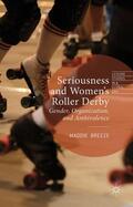 Breeze |  Seriousness and Women's Roller Derby | Buch |  Sack Fachmedien