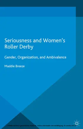 Breeze |  Seriousness and Women's Roller Derby | eBook | Sack Fachmedien