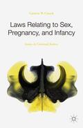 Cusack |  Laws Relating to Sex, Pregnancy, and Infancy | Buch |  Sack Fachmedien