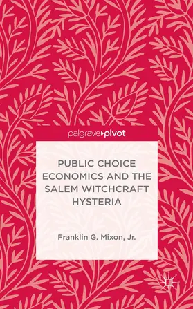 Loparo |  Public Choice Economics and the Salem Witchcraft Hysteria | Buch |  Sack Fachmedien