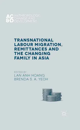 Hoang / Yeoh | Transnational Labour Migration, Remittances and the Changing Family in Asia | E-Book | www.sack.de