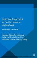 Stagars |  Impact Investment Funds for Frontier Markets in Southeast Asia | eBook | Sack Fachmedien