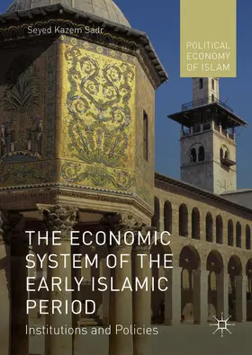 Sadr |  The Economic System of the Early Islamic Period | eBook | Sack Fachmedien