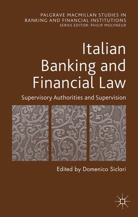 Siclari | Italian Banking and Financial Law: Supervisory Authorities and Supervision | Buch | 978-1-137-50752-5 | sack.de