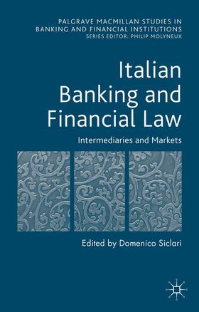 Siclari | Italian Banking and Financial Law: Intermediaries and Markets | Buch | 978-1-137-50755-6 | sack.de