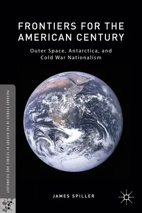 Spiller |  Frontiers for the American Century | Buch |  Sack Fachmedien