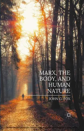 Fox | Marx, the Body, and Human Nature | E-Book | www.sack.de