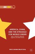 Ikenberry / Feng / Jisi |  America, China, and the Struggle for World Order | eBook | Sack Fachmedien