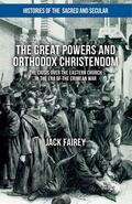 Fairey |  The Great Powers and Orthodox Christendom | eBook | Sack Fachmedien