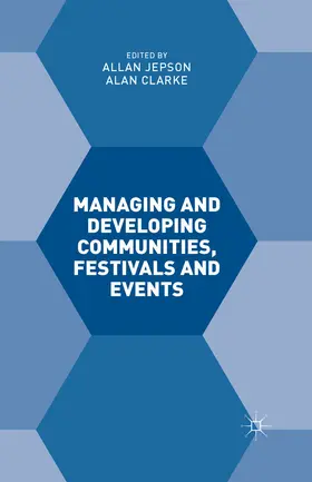 Clarke / Jepson |  Managing and Developing Communities, Festivals and Events | eBook | Sack Fachmedien