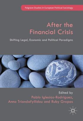 Iglesias-Rodriguez / Gropas / Triandafyllidou |  After the Financial Crisis | Buch |  Sack Fachmedien
