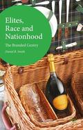 R. Smith / Smith |  Elites, Race and Nationhood | Buch |  Sack Fachmedien