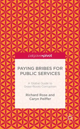 Rose / Peiffer |  Paying Bribes for Public Services | Buch |  Sack Fachmedien