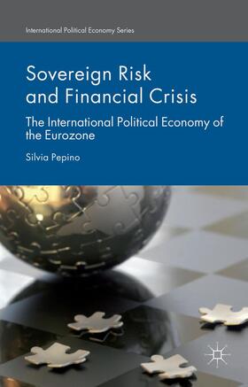 Pepino |  Sovereign Risk and Financial Crisis | Buch |  Sack Fachmedien