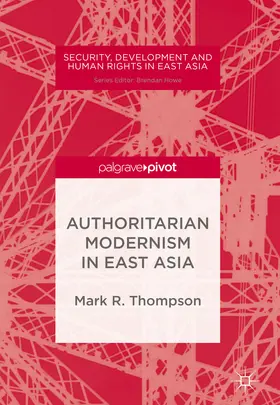 Thompson |  Authoritarian Modernism in East Asia | eBook | Sack Fachmedien