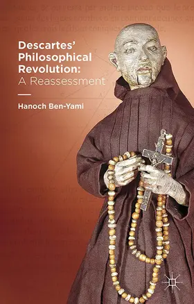 Ben-Yami | Descartes' Philosophical Revolution: A Reassessment | E-Book | www.sack.de