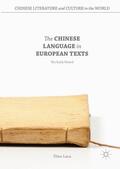 Luca |  The Chinese Language in European Texts | Buch |  Sack Fachmedien