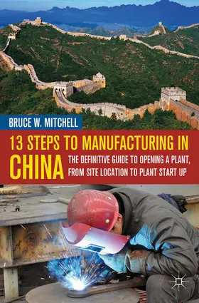 Mitchell |  13 Steps to Manufacturing in China | eBook | Sack Fachmedien