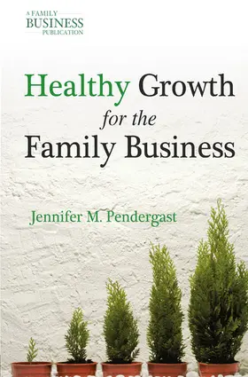 Pendergast |  Healthy Growth for the Family Business | eBook | Sack Fachmedien