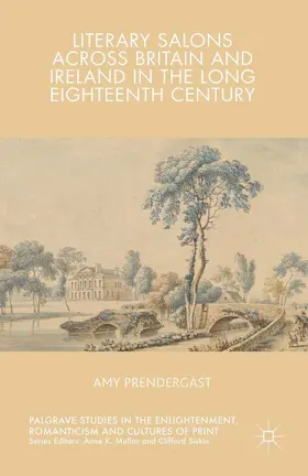 Prendergast | Literary Salons Across Britain and Ireland in the Long Eighteenth Century | E-Book | sack.de