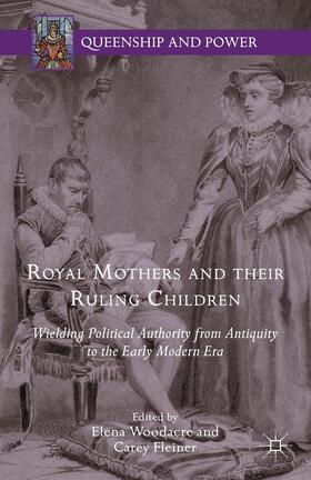 Woodacre / Fleiner |  Royal Mothers and Their Ruling Children | Buch |  Sack Fachmedien