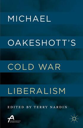 Nardin |  Michael Oakeshott's Cold War Liberalism | Buch |  Sack Fachmedien