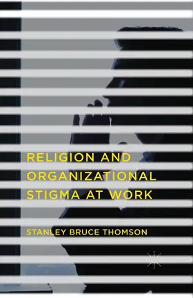 Thomson | Religion and Organizational Stigma at Work | E-Book | sack.de