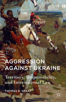 Grant |  Aggression Against Ukraine | Buch |  Sack Fachmedien