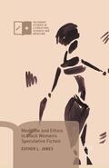 Jones |  Medicine and Ethics in Black Women’s Speculative Fiction | eBook | Sack Fachmedien