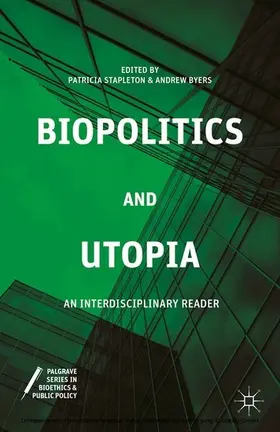 Stapleton / Byers |  Biopolitics and Utopia | eBook | Sack Fachmedien