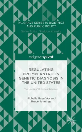 Bayefsky / Jennings |  Regulating Preimplantation Genetic Diagnosis in the United States | Buch |  Sack Fachmedien