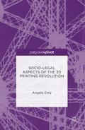 Daly |  Socio-Legal Aspects of the 3D Printing Revolution | Buch |  Sack Fachmedien