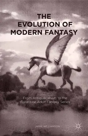 Williamson | The Evolution of Modern Fantasy | E-Book | www.sack.de