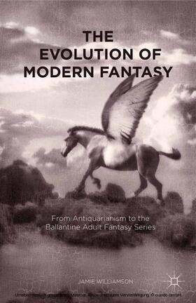 Williamson | The Evolution of Modern Fantasy | E-Book | sack.de