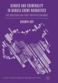 Roy |  Gender and Criminality in Bangla Crime Narratives | Buch |  Sack Fachmedien