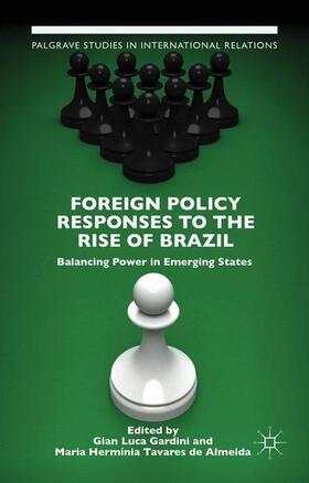 Almeida / Gardini | Foreign Policy Responses to the Rise of Brazil | Buch | 978-1-137-51668-8 | sack.de