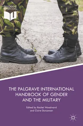 Woodward / Duncanson |  The Palgrave International Handbook of Gender and the Military | eBook | Sack Fachmedien