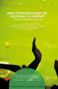 Schwell / Buchowski / Kowalska |  New Ethnographies of Football in Europe | eBook | Sack Fachmedien