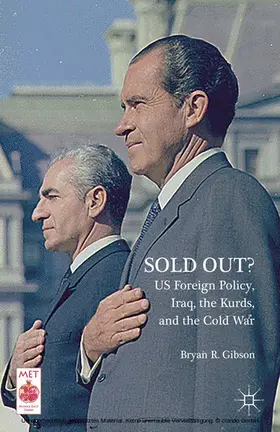 Gibson |  Sold Out? US Foreign Policy, Iraq, the Kurds, and the Cold War | eBook | Sack Fachmedien